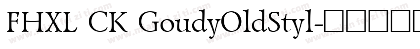 FHXL CK GoudyOldStyl字体转换